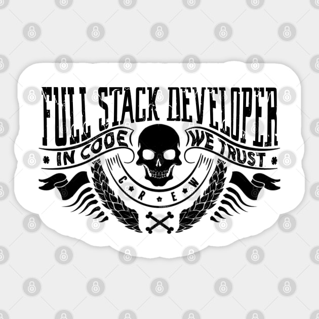 Full Stack Developer - skull Sticker by Cyber Club Tees